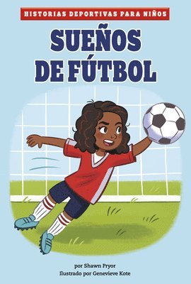 Shawn Pryor - Sueños de Fútbol, Inbunden