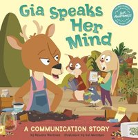 bokomslag Gia Speaks Her Mind: A Communication Story
