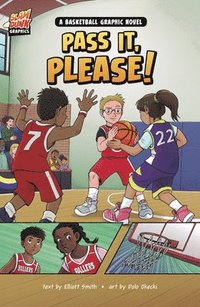 bokomslag Pass It, Please!: A Basketball Graphic Novel