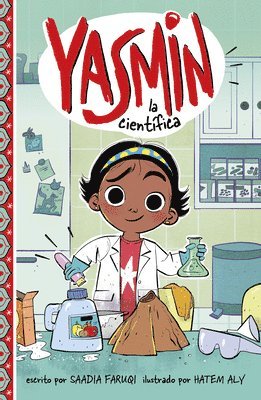 Saadia Faruqi - Yasmin La Científica (Yasmin the Scientist), Inbunden