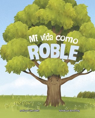 bokomslag Mi Vida Como Roble