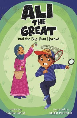 Saadia Faruqi - Ali the Great and the Bug Hunt Hazard, Häftad