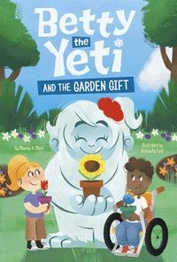 bokomslag Betty the Yeti and the Garden Gift