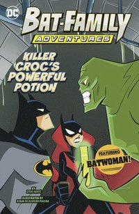 bokomslag Killer Croc's Powerful Potion: Featuring Batwoman!