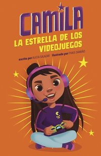 bokomslag Camila La Estrella de Los Videojuegos