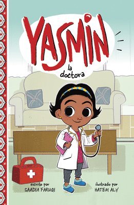 Saadia Faruqi - Yasmin La Doctora, Inbunden