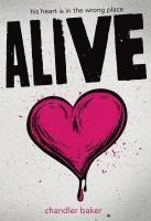 Chandler Baker - Alive, Inbunden