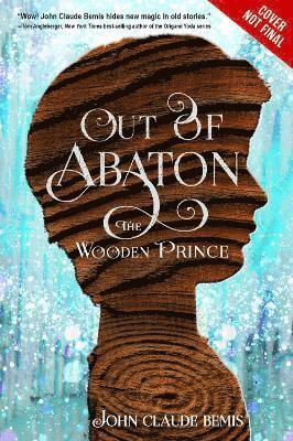 bokomslag Out Of Abaton, Book 1: The Wooden Prince