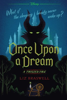 Liz Braswell - Once Upon a Dream: A Twisted Tale, Häftad