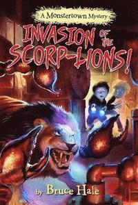 bokomslag Invasion Of The Scorp-lions (a Monstertown Mystery)