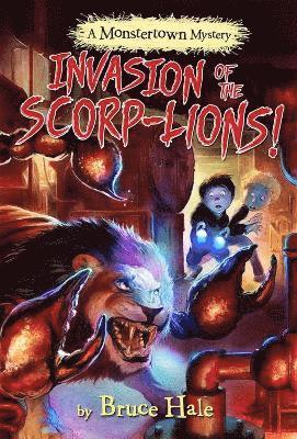 bokomslag Invasion Of The Scorp-lions (a Monstertown Mystery)