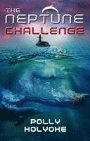 Polly Holyoke - The Neptune Challenge, Häftad
