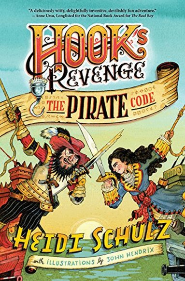 Heidi Schulz - Hook's Revenge, Book 2 The Pirate Code, Inbunden