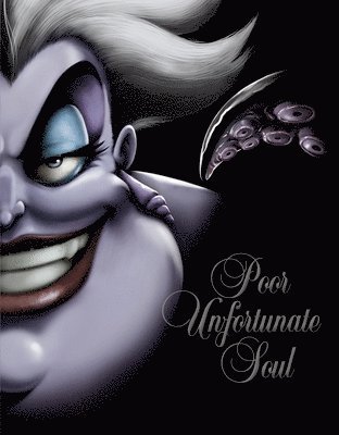 Serena Valentino - Poor Unfortunate Soul: A Tale of the Sea Witch, Inbunden