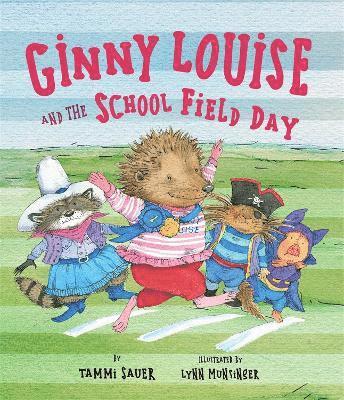 Tammi Sauer - Ginny Louise and the School Field Day, Inbunden
