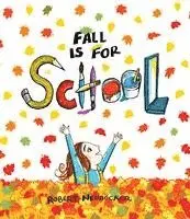 Robert Neubecker - Fall Is for School, Inbunden. Tillgänglighet: Tillfälligt slut