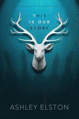 Ashley Elston - This is Our Story, Häftad