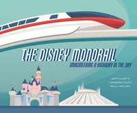 bokomslag The Disney Monorail