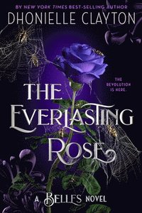 bokomslag The Everlasting Rose-The Belles Series, Book 2
