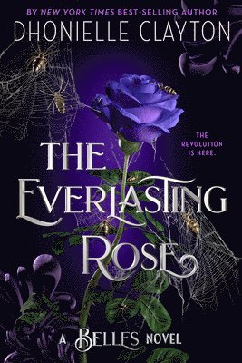 bokomslag The Everlasting Rose-The Belles Series, Book 2