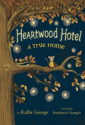 bokomslag Heartwood Hotel, Book 1: A True Home