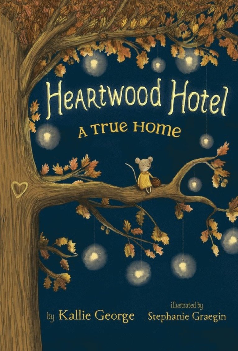 Heartwood Hotel, Book 1: A True Home
