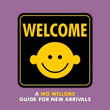 bokomslag Welcome: A Mo Willems Guide For New Arrivals