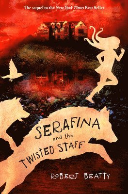 bokomslag Serafina and the Twisted Staff-The Serafina Series Book 2
