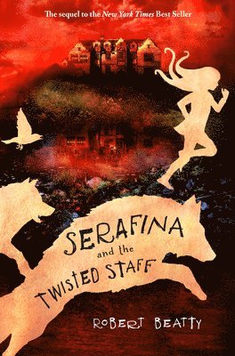 bokomslag Serafina And The Twisted Staff (The Serafina Series Book 2)