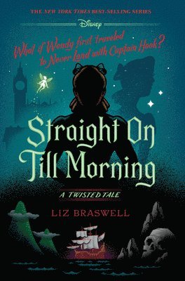 bokomslag Straight on Till Morning-A Twisted Tale