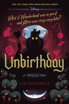 Liz Braswell - Unbirthday, Inbunden