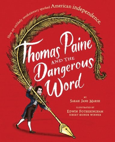 bokomslag Thomas Paine And The Dangerous Word