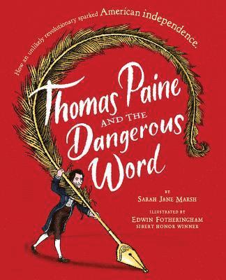 Thomas Paine and the Dangerous Word 1