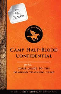 bokomslag From Percy Jackson: Camp Half-Blood Confidential-An Official Rick Riordan Companion Book: Your Real Guide to the Demigod Training Camp