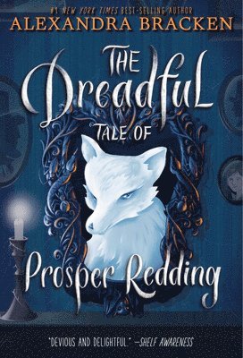 bokomslag The Dreadful Tale of Prosper Redding-The Dreadful Tale of Prosper Redding, Book 1