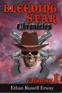 bokomslag The Bleeding Star Chronicles Collection 1