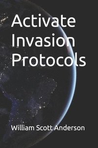 bokomslag Activate Invasion Protocols