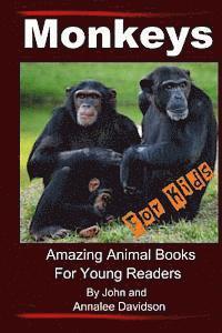 Monkeys - For Kids: Amazing Animal Books For Young Readers 1