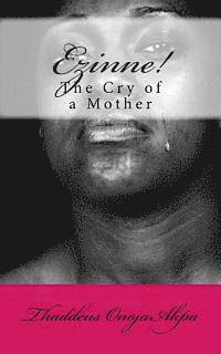 bokomslag Ezinne! The Cry of a Mother