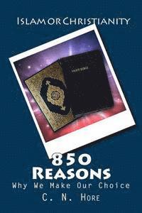 bokomslag Islam or Christianity: 850 Reasons Why We Make Our Choice