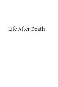 Life After Death: or Reason and Revelation on the Immortality of the Soul 1