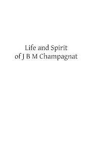 Life and Spirit of J B M Champagnat: Priest and Founder of the Society of the Little Brothers of Mary 1