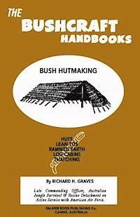 bokomslag The Bushcraft Handbooks - Bush Hutmaking