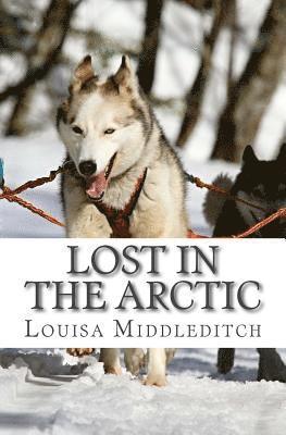 Louisa Marie Middleditch - Lost in the Arctic, Häftad