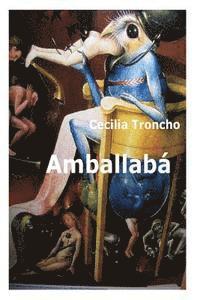 Cecilia Troncho - Amballaba, Häftad
