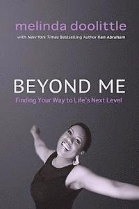 bokomslag Beyond Me: Finding Your Way to Life's Next Level