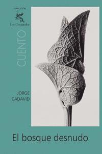 Jorge Cadavid - El bosque desnudo, Häftad