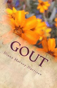 Gout: Doesn't Live Here Anymore !!!!...for now 1