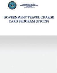 Department Of the Navy - Government Travel Charge Card Program, Häftad