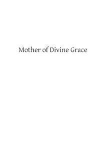 bokomslag Mother of Divine Grace: A Chapter in the Theology of the Immaculate